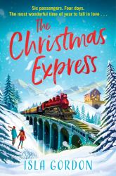 The Christmas Express : A Novel