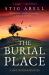 The Burial Place : A Novel