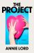 The Project : A Novel
