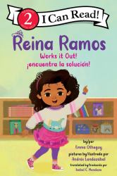 Reina Ramos Works It Out!/¡Reina Ramos Encuentra la Solución! : Bilingual English-Spanish