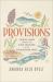 Provisions : Finding Home Through the Food Folklore of the Appalachian Table