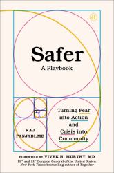 Safer : A Playbook--Turning Fear into Action and Crisis into Community