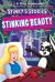 Stinky's Stories #6: Stinking Beauty