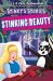 Stinky's Stories #6: Stinking Beauty