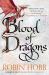 Blood of Dragons : Volume Four of the Rain Wilds Chronicles