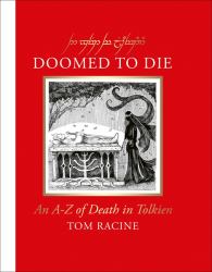 Doomed to Die : An a-Z of Death in Tolkien