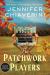 The Patchwork Players : An Elm Creek Quilts Novel