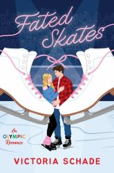 Fated Skates : A Novel