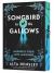 Songbird in the Gallows : A Novel