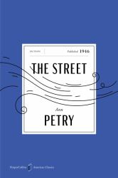 The Street American Classics Edition : A Novel