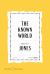 The Known World American Classics Edition : A Novel The Known World American Classics Edition : A Novel