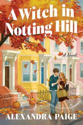 A Witch in Notting Hill : A Novel