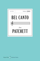 Bel Canto American Classics Edition : A Novel