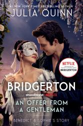 An Offer from a Gentleman [TV Tie-In] : Benedict's Story, the Inspiration for Bridgerton Season Four