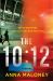 The 10:12 : A Novel The 10:12 : A Novel