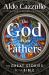 The God of Our Fathers : The Great Stories of the Bible
