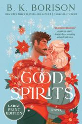 Good Spirits : A Novel