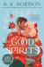 Good Spirits : A Novel Good Spirits : A Novel