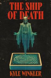 The Ship of Death : A Novel