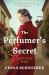 The Perfumer's Secret : A WWII Novel The Perfumer's Secret : A WWII Novel