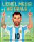 Lionel Messi: Big Goals, a Biography