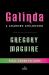 Galinda (Deluxe Limited Edition) : A Charmed Childhood