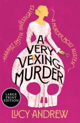 A Very Vexing Murder : Harriet Smith Investigates