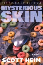 Mysterious Skin : A Novel
