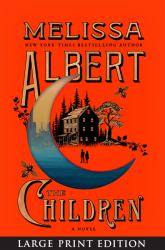 The Children : A Novel