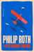 The Plot Against America : A Novel The Plot Against America : A Novel