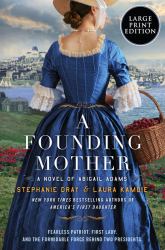 A Founding Mother : A Novel of Abigail Adams