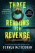 Three Reasons for Revenge : A Novel