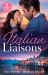 Italian Liaisons : Italian's Last-Minute Mistress / Convenient Wife Conditions (the Carandini Legacy)