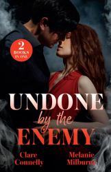 Undone by the Enemy : Enemies and Expecting / Rivals' One-Night Rule (Wilde Billionaire Brothers)