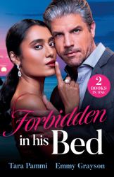 Forbidden in His Bed : Her Guilty Greek Secret / Enemy for My Taking (Forbidden Bosses)