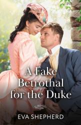 A Fake Betrothal for the Duke