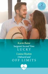 Surgeon's Second Time Lucky / Onboard and off Limits : Surgeon's Second Time Lucky (Sin City Nurses) / Onboard and off Limits