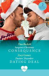 Surgeon's Christmas Consequence / Doctors' December Dating Deal