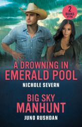 A Drowning in Emerald Pool / Big Sky Manhunt : A Drowning in Emerald Pool (Red Rock Murders) / Big Sky Manhunt (Ironside Protection Services)