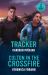 K-9 Tracker / Colton in the Crossfire : K-9 Tracker (Crooked Pass Security: K9 Division) / Colton in the Crossfire (the Coltons of North Dakota)