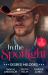 In the Spotlight: Desired Melodies : His for One Night (First Family of Rodeo) / Wyoming Cowboy Bodyguard / Her Forbidden Cowboy