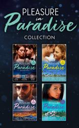 Pleasure in Paradise Collection : What the Greek Wants Most (the Untamable Greeks) / Wedding Night with Her Enemy / Bound by the Italian's ''I Do'' / Vows They Can't Escape / Addicted to You / Reunited for the Billionaire's Legacy / Moretti's Mar