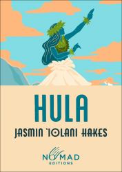 Hula (Nomad Edition) : A Novel