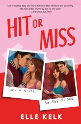Hit or Miss : A Novel