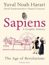 Sapiens: a Graphic History, Volume 4