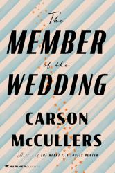 The Member of the Wedding : A Novel
