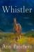 Whistler : A Novel