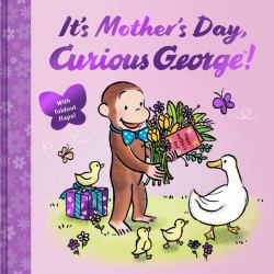 It's Mother's Day, Curious George! : Includes 7 Fold Out Flaps for Interactive Fun