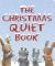 The Christmas Quiet Book : A Christmas Holiday Book for Kids