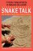 Snake Talk : How the World's Ancient Serpent Stories Can Guide Us